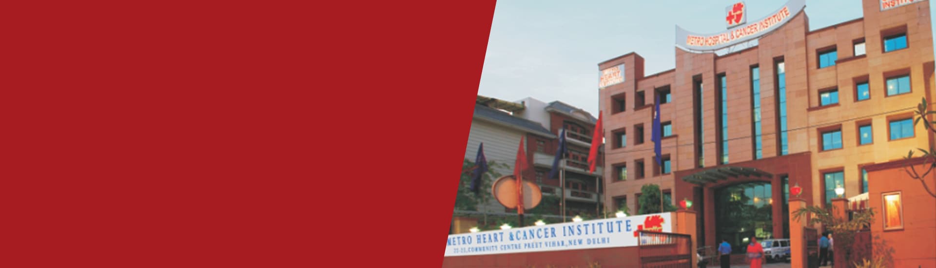 Metro Hospital & Cancer Institute — Preet Vihar, New Delhi